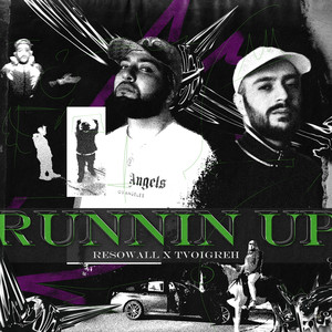 Runnin' Up (Explicit)