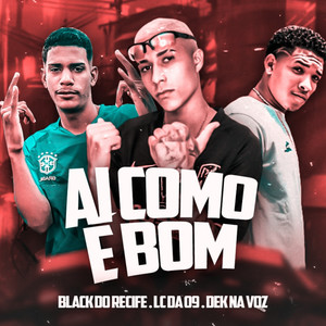 Ai Como É Bom (Explicit)