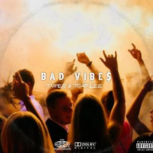 Bad Vibes (feat. T-viper) [Explicit]