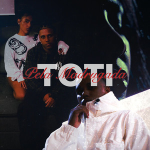 Pela Madrugada (Explicit)