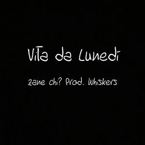 Vita Da Lunedì (feat. Whiskers) [Explicit]