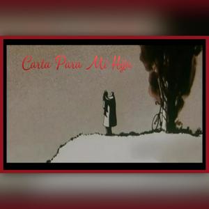 Carta Para Mi Hija (Explicit)