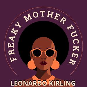 Freaky Mother ****er