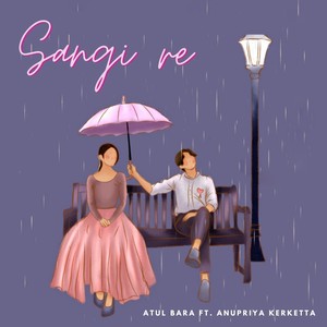 Sangi Re (feat. Anupriya Kerketta)