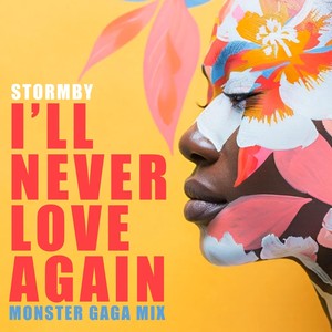 I'll Never Love Again (Monster Gaga Mix)