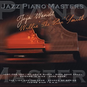 Jazz Piano Master: Joja Wendt & Willie "The Lion" Smith