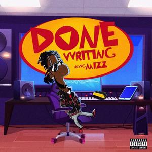 Done Writing (Explicit)