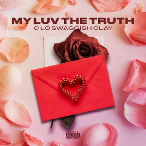 My Luv The Truth (Explicit)