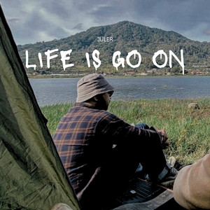 Life Is Go On