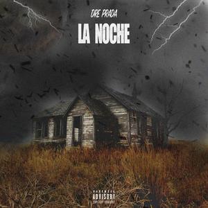 La Noche (Explicit)