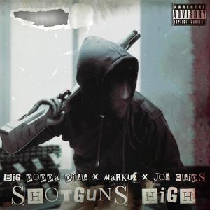 sHoTgUnS HiGh (feat. Joe Clips & Markuz) [Explicit]