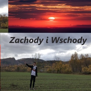 Majkel - Zachody i Wschody (Explicit)