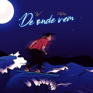 De Onde Vem (Explicit)