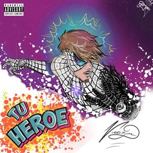 TU HEROE (Explicit)