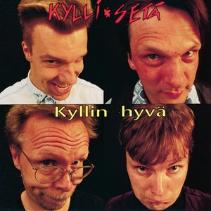 Kyllin hyvä