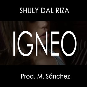 Igneo (Explicit)