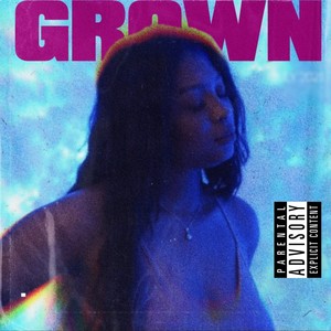 Grown (Explicit)