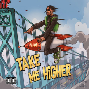 Take Me Higher (Explicit)