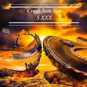 Crash Into You