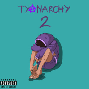 Tyanarchy 2 (Explicit)