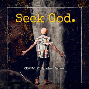 Seek God(feat. Saladeen Zaquex)