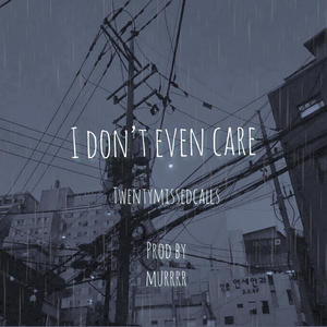 i don't even care (Explicit)