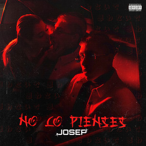 No Lo Pienses (Explicit)