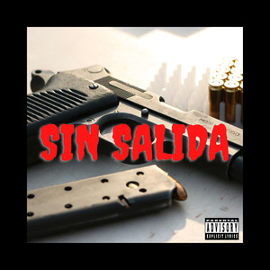 Sin Salida (Explicit)