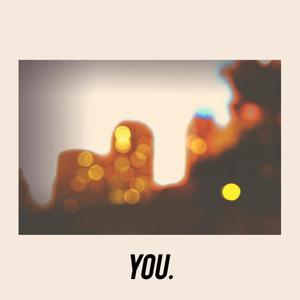 YOU.