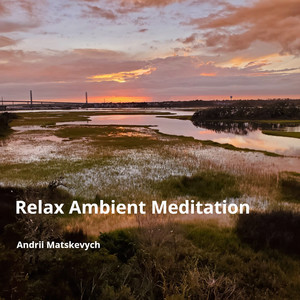 Relax Ambient Meditation