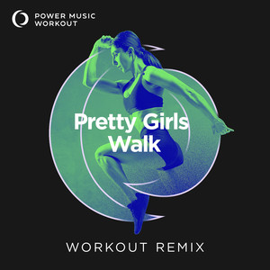 Pretty Girls Walk - Single