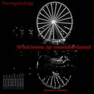 Welcome To Wonderland (Explicit)