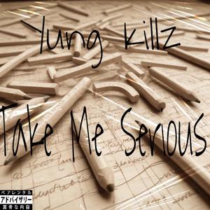 Take Me Serious (Explicit)