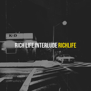 Rich Life Interlude (Explicit)