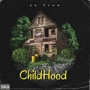 ChildHood (Explicit)