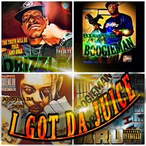 I GOT DA JUICE (Explicit)