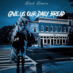 Give Us Our Daily Bread Deluxe Edition (Explicit)