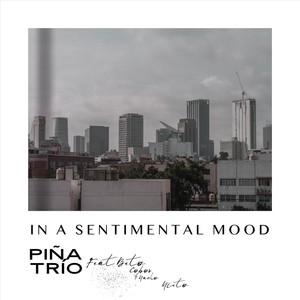 In a Sentimental Mood (Live) [feat. Nacho Nieto & Beto Cobos]