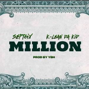 MILLION (feat. K-Lean Da Kid)