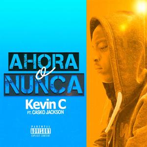 AHORA o NUNCA (feat. Casko Jackson)