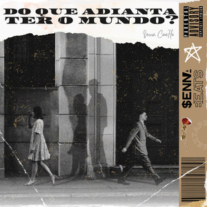 Do Que Adianta Ter o Mundo? (Explicit)
