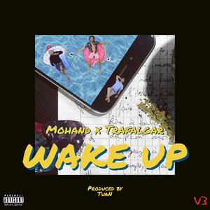 Wake Up (Explicit)