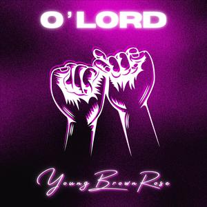 O' LORD FREESTYLE