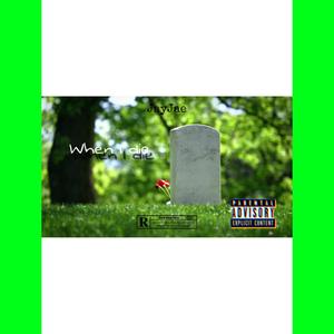 When I Die (Explicit)