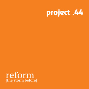 Reform (The Storm Before) [Explicit]