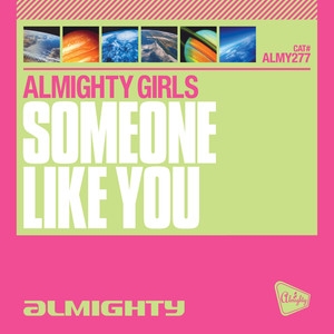 Almighty Presents: Someone Like You