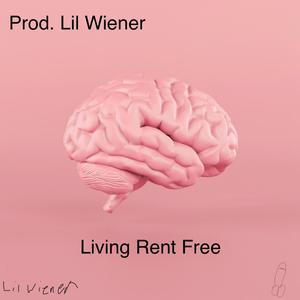 Living Rent Free (Explicit)