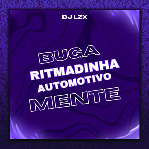 Ritmadinha Automotivo Buga Mente (Explicit)
