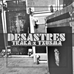 De-sastres (feat. Txusma) [Explicit]