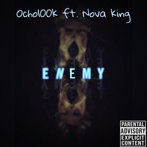 Enemy (feat. Novaking) [Explicit]